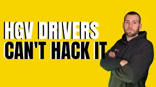 Why HGV Drivers are QUITTING. Trucking UK.