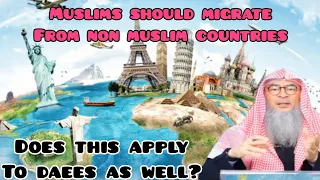 Muslim should migrate from non muslim countries that have corrupt schools Is it same for daees Assim