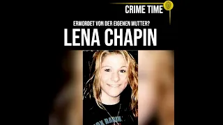 Ermordet von eigener Mutter? Lena Chapins mysteriöses Verschwinden | True Crime PODCAST | CRIME TIME