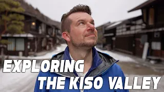 Exploring the Kiso Valley in Nagano