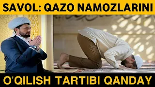 #SAVOL: QAZO NAMOZLARI QANDAY O‘QILADI? TARTIBINI AYTIB BERSANGIZ?!   || DR. ABROR MUXTOR ALIY