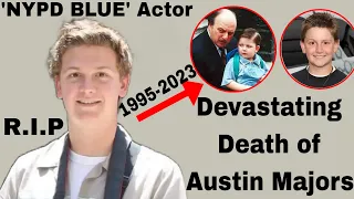 NYPD Blue Star Austin Majors Dies At 27