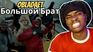 REACTING TO  OBLADAET - Большой Брат (RUSSIAN RAP)