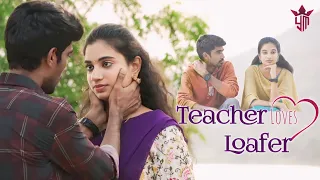 Teacher Loves Loafer | Latest Love Shortfilm | Telugu Romantic Shortfilm 2024 | Yashoda Mohan.