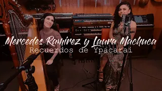 Mercedes Ramirez & Laura Machuca - Recuerdos de Ypacarai