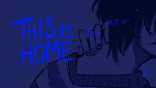 This Is Home [ANIMATIC]