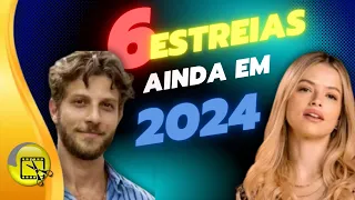 Novelas que vão ESTREAR AINDA em 2024