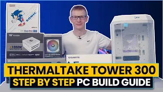 Thermaltake Tower 300 Build - Step by Step Guide