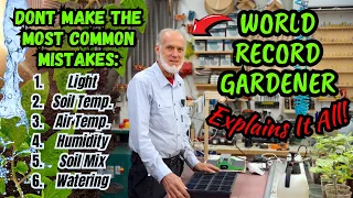 Watch This Before Starting Seeds! Common Mistakes Explained By World Record Gardener! Tutorial