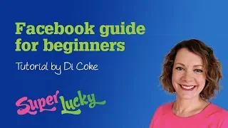 Facebook guide for beginners 2018