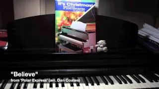 "Believe" from movie The Polar Express (arr. Dan Coates) - solo piano (HD)