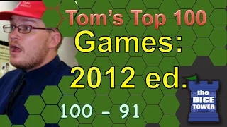 2012:  Top 100 Games of All Time: Tom Vasel (# 100 - # 91)