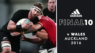 The Final 10: All Blacks v Wales (2016)