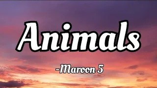 Maroon 5 - Animals (lyrics Video)