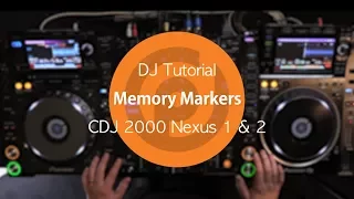 DJ Tutorial | Memory Markers | CDJ 2000 Nexus 1 & 2