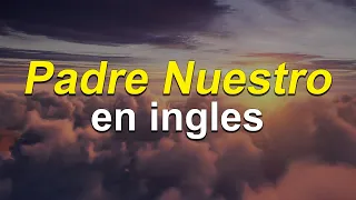 ✨ Aprende EL PADRE NUESTRO en INGLÉS 🙏🏻 | Pronunciación Lenta y Fácil 😊