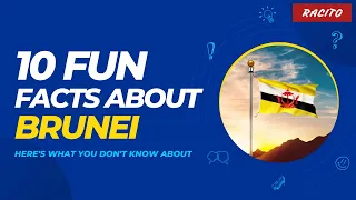 10 Fun Facts (Brunei)