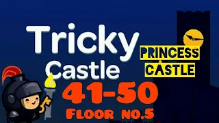 Tricky Castle-PRINCESS CASTLE Lvl 41-50||Tricky Castle Lvl 41,42,43,44,45,46,47,48,49,50|Devil King|