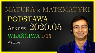 Matura z Matematyki CKE Podstawa F15 2020.05 (właściwa) cały arkusz