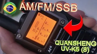 QUANSHENG UV-K5 (8) MODIFICAÇÃO - RECEPÇÃO AM/FM/SSB - TESTE