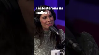 A TESTOSTERONA é muito IMPORTANTE para mulher!