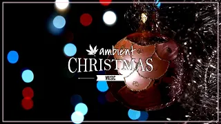 🎄Relaxing Christmas Music Ambient ✨🎄 1 hour Christmas Music with Christmas Lights