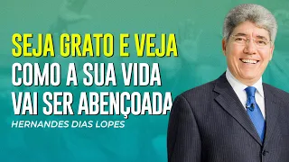 Hernandes Dias Lopes | A GRATIDÃO É A PORTA DAS BÊNÇÃOS
