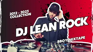 Get Ready to Break 🎧 DJ Lean Rock's Bboy Music Mixtape 2024 | BBOY MUSIC