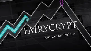 (Read Desc) FAIRYDUST REMAKE! | 'Fairycrypt' (Extreme Demon) Full Layout! | GD