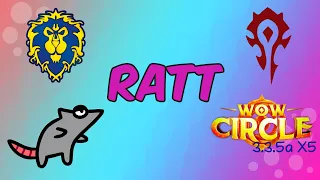 ЦЛК10ОБ  х5 - Альянс.  Погорбу VS Rattkin! Битва сов ----  WoWcircle 3.3.5a - RATTSY