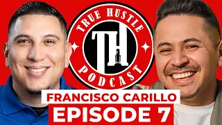 True Hustle Podcast EP7 W/ Francisco Carillo aka Kennalovescisco, social media influencer and more!