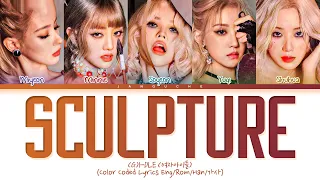 (G)I-DLE (여자아이들) - "Sculpture" (Color Coded Lyrics Eng/Rom/Han/가사)
