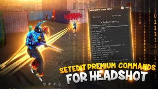 SETEDIT ALL PREMIUM COMMANDS FOR HEADSHOT || SETEDIT AIM LOCK COMMANDS FOR FREEFIRE