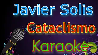 🎤Javier Solis - Cataclismo 🎼 Karaoke 🎙 Mundo Karaoke 🎵