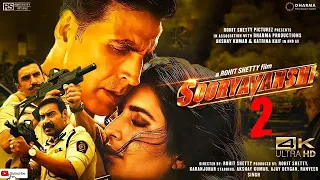 Sooryavanshi  Full Movie 4k HD facts | Akshay Kumar | Ajay D | Ranveer| Singh, Katrina Rohit Shetty