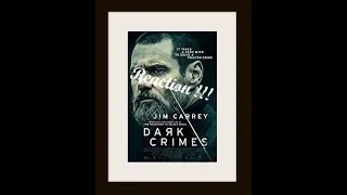 DARK CRIMES Trailer (Jim Carrey, 2018) Cincere Reaction