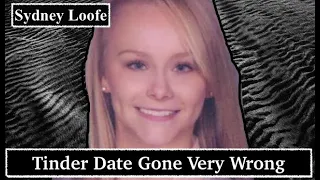 Sydney Loofe & The Tinder Date That Went Very Wrong | Whispered True Crime ASMR