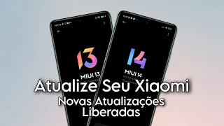 Atualize Seu Xiaomi Agora ! Miui 14 Android 13 - Miui 13 Android - Novas Atulizações Liberadas