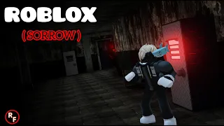 (SERAM) ROBLOX GAMEPLAY - SORROW [BAHASA MALAYSIA]