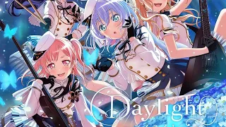 Daylight 【 bang_Dream εϊз 】