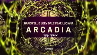 Hardwell & Joey Dale - Arcadia ft. Luciana (L3RH Remix)