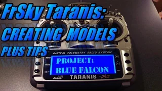 Taranis X9D: Creating Models (and tips)