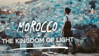 Discover the Magic of Morocco - The Kingdom of Light