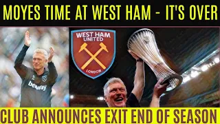 WEST HAM CONFIRM MOYES TO LEAVE END OF THE SEASON @westhamunited #coyi #whufc #westham #moyes