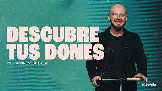 Andrés Spyker — Descubre tus Dones