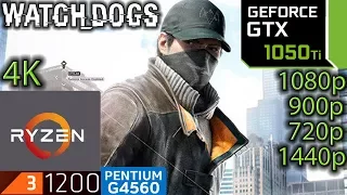 Watch Dogs 1 - GTX 1050 ti - 1080p - 900p - 720p - 1440p - 4K - ryzen 3 1200 and g4560