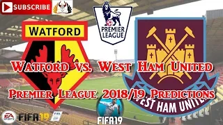 Watford vs. West Ham United | Premier League 2018-19 | Predictions FIFA 19