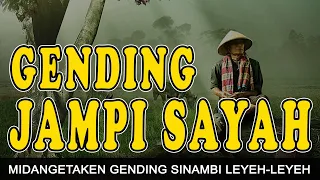 Gending Jawa Klasik Kagem Jampi Sayah - Midangetaken Uyon uyon Sinambi Leyeh-leyeh lan Ngunjuk Kopi