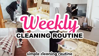 WEEKLY CLEANING ROUTINE | SIMPLE ROUTINE FOR BUSY MOMS