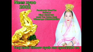 Nees xyoo 2002 Txoj koob hmoov nyob rau xyoo 2024 no